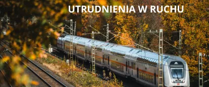 Komunikat o utrudnieniach