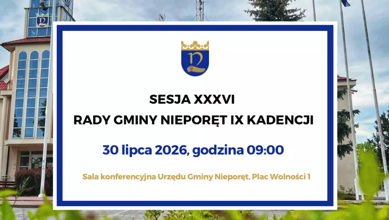 Grafika przedstawiająca komunikat o XXXVI sesji Rady Gminy Nieporęt IX kadencji